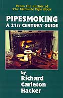 Pipe Smoking: A 21st Century Guide - Click for details