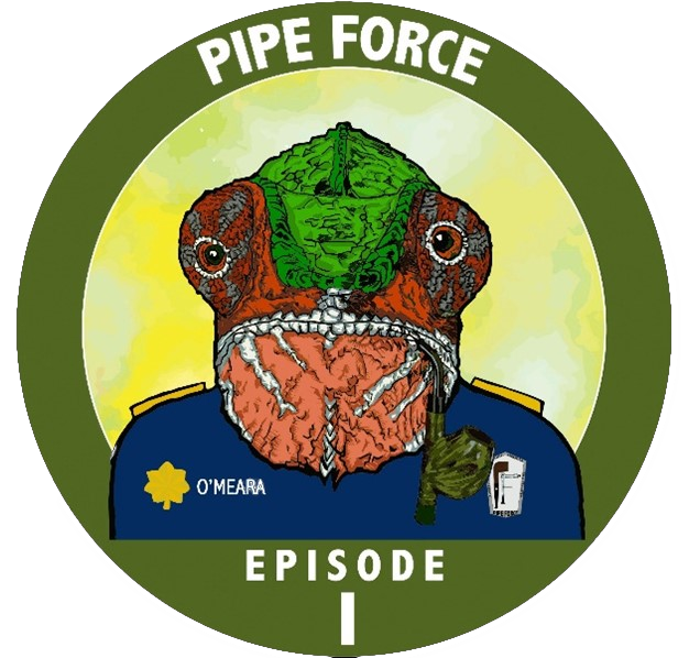 Pipe Force Episode I