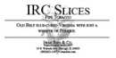 IRC Slices - Click for details