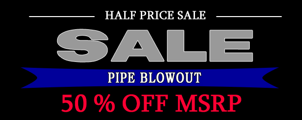 Half Price Pipes 50 Percent Off