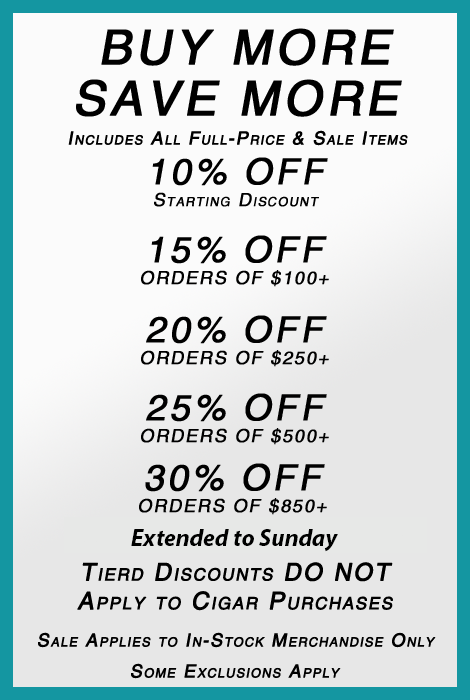 The More You Buy Storewide the More You Save 10% to 30% Off Minus Cigars The More You Buy Storewide the More You Save 10% to 30% Off Minus Cigars